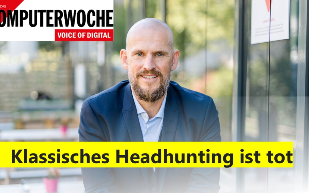 Klassisches Headhunting ist tot – Wie sich die Personalsuche verändern muss