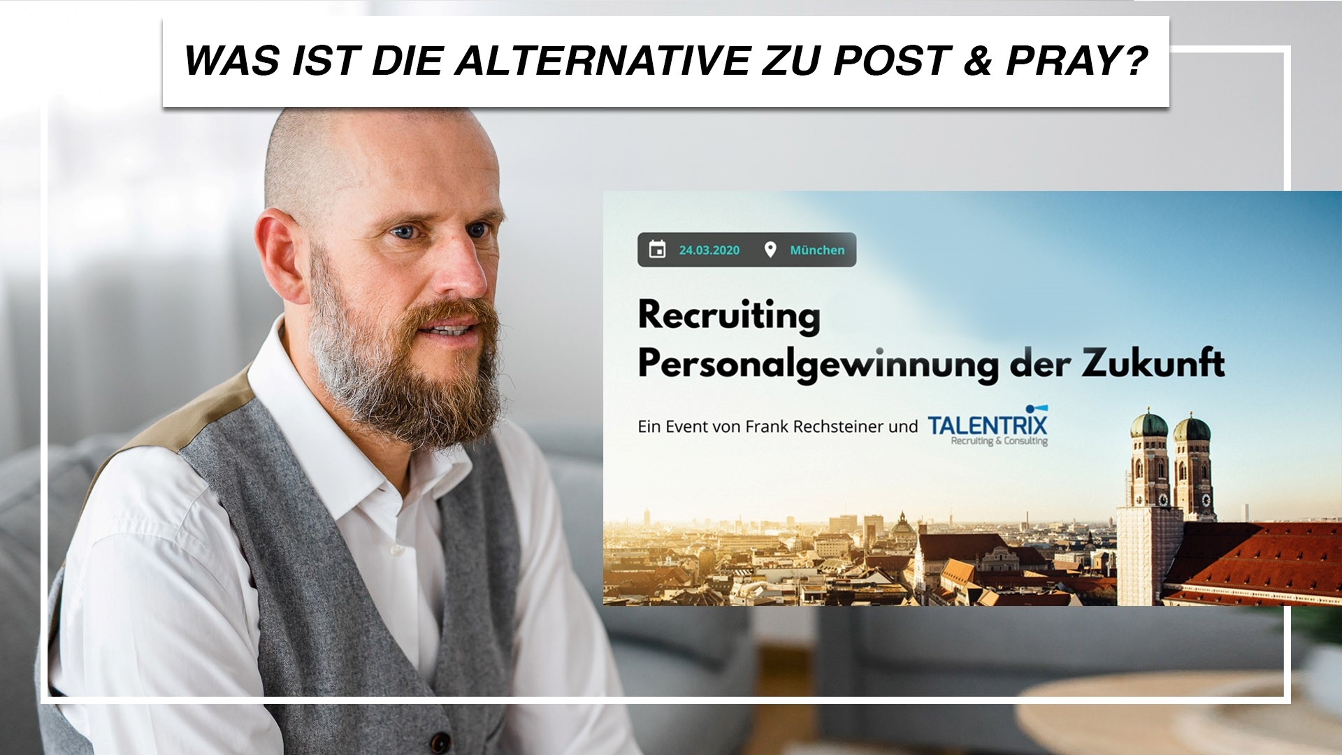 Recruiting: Was ist die Alternative zu Post and Pray?