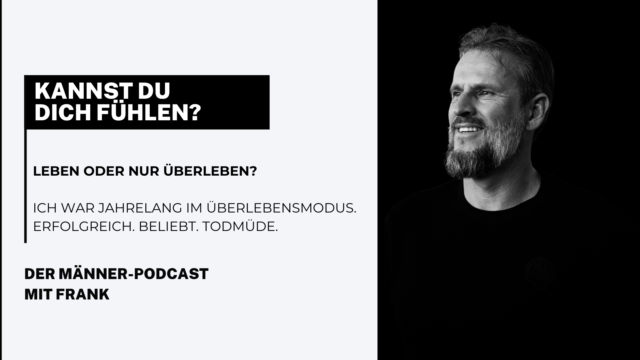 Leben oder überleben?
