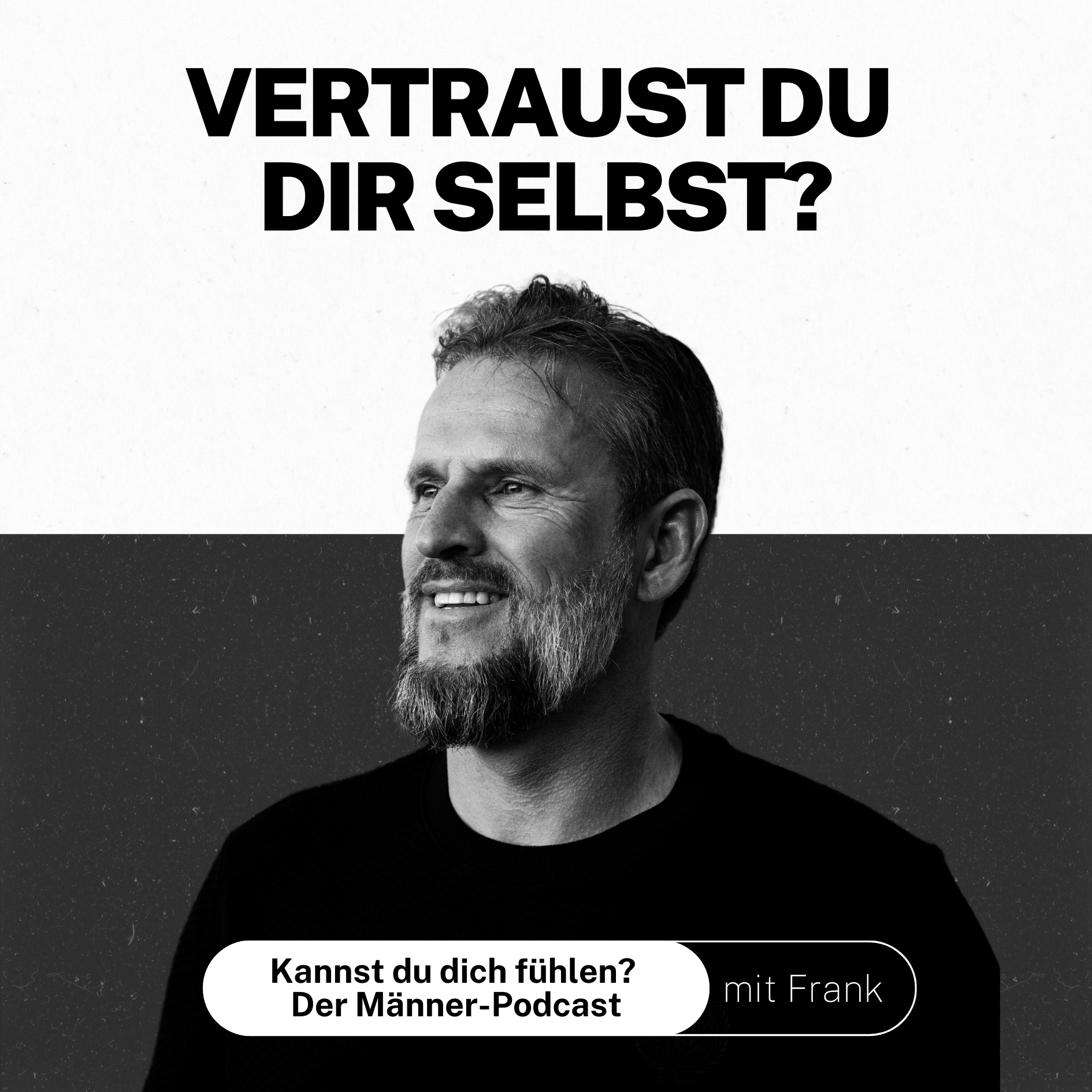 Vertraust du dir selbst?
