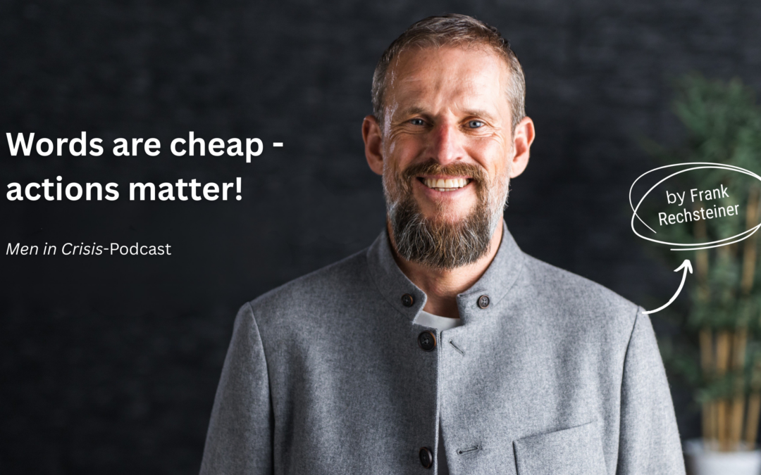 Why actions count more than words