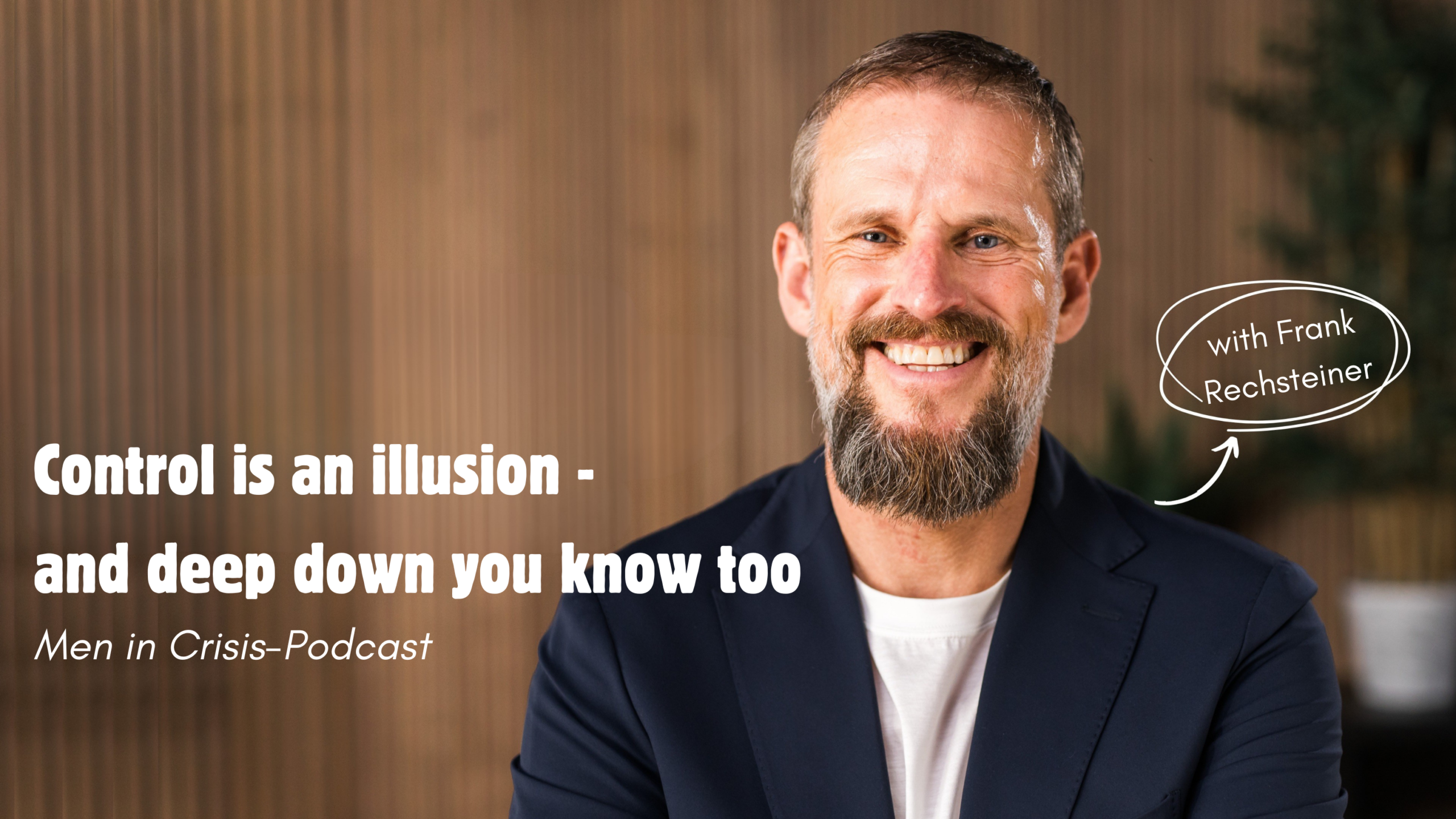 Control is an illusion – and deep down you know that too