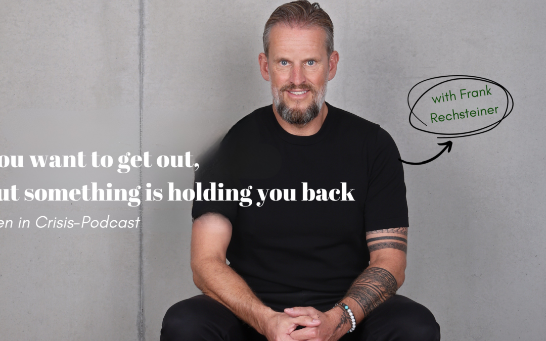 You want to get out, but something is holding you back