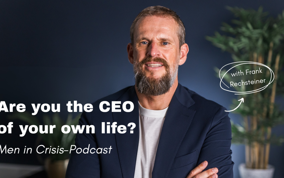 #084 – Are You the CEO of Your Life?