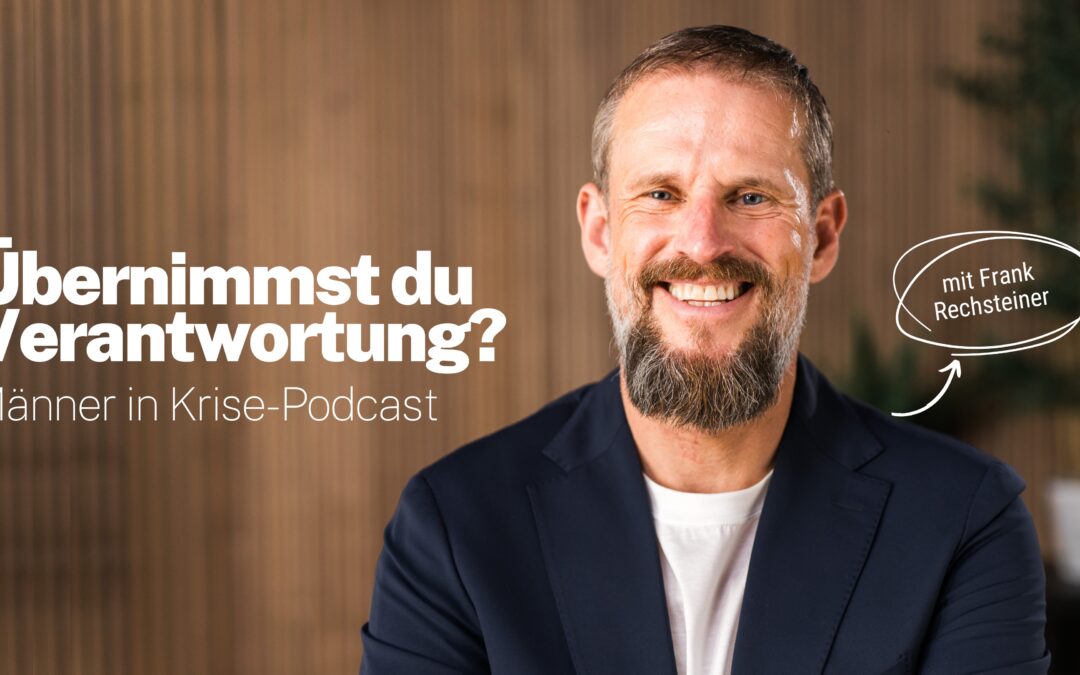 #083 – Verantwortung beginnt dort, wo Ausreden aufhören