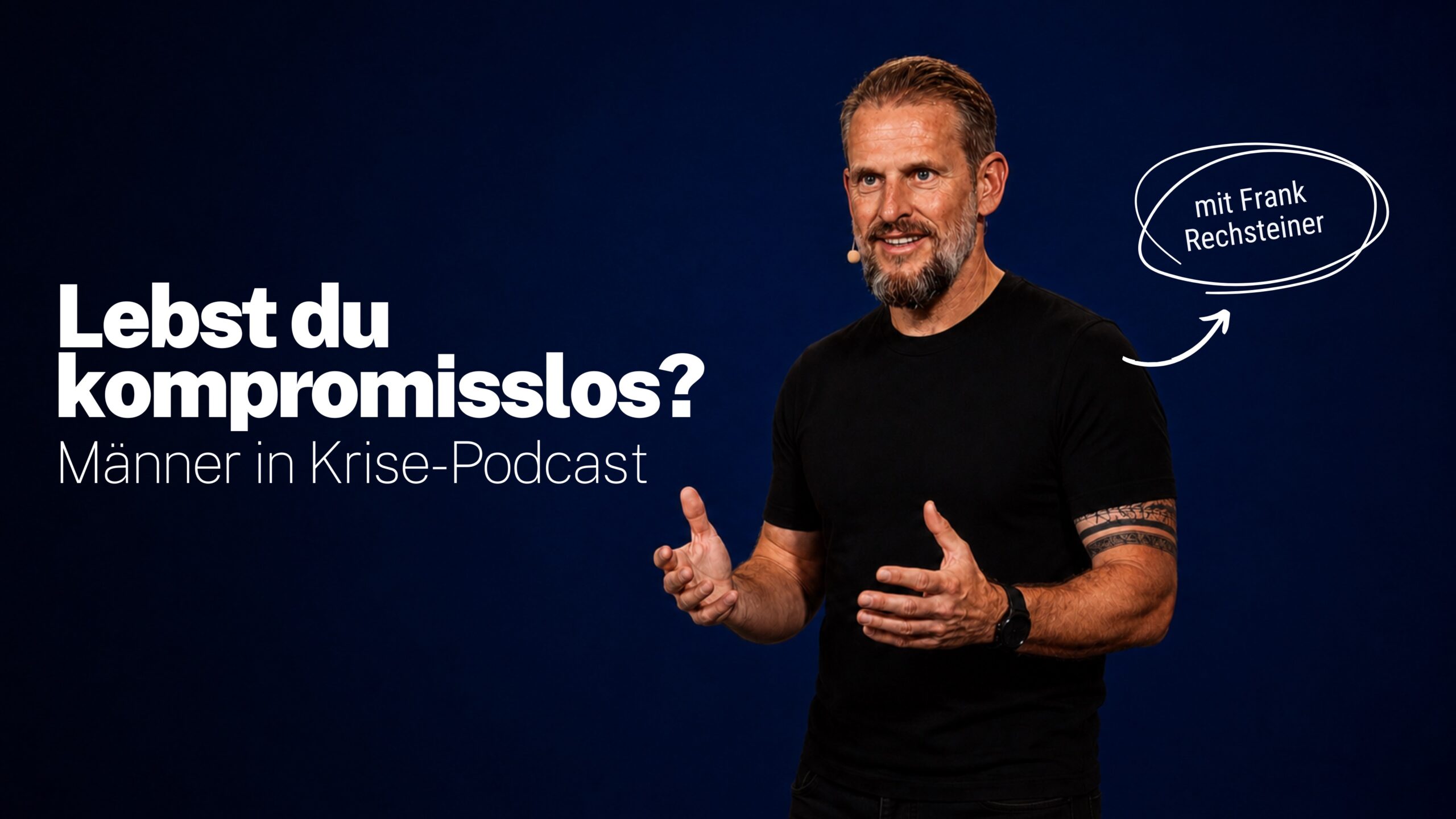 #085 – Lebst du kompromisslos?