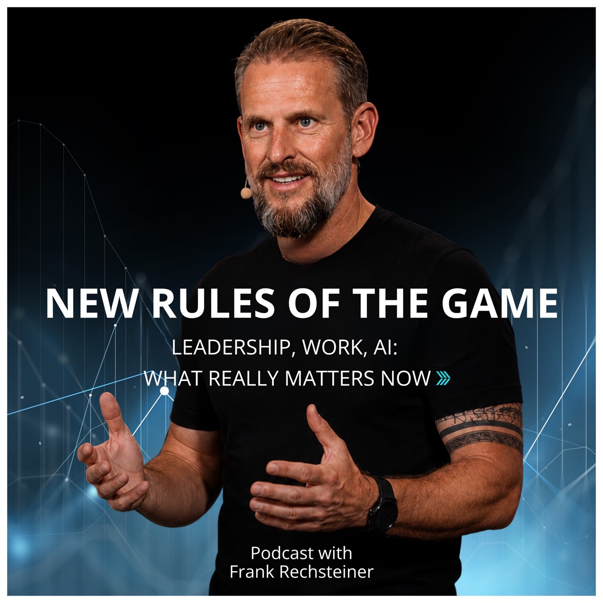 New Rules of the Game - Podcast with Frank Rechsteiner